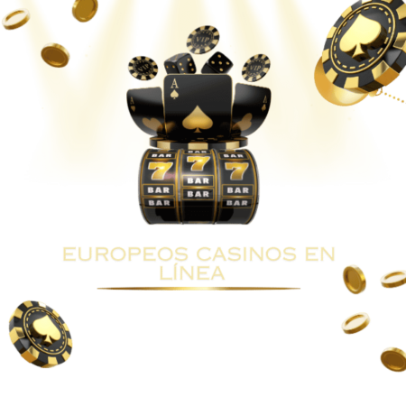 Casinos Online Europeos en 2025