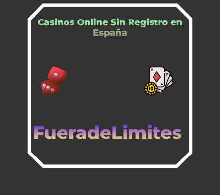 Casinos Online Sin Registro en España